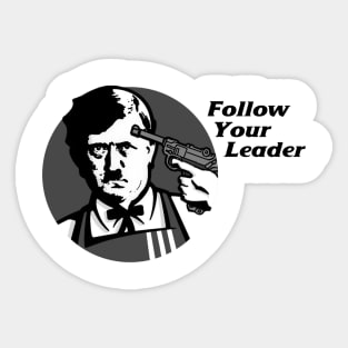 Follow Your Leader Sticker